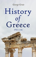 Cover: History of Greece (Vol. 1-12) - e-artnow