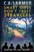 Cover: Smart Girls Don't Trust Strangers - Larmer Media