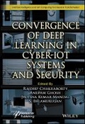 Cover: Convergence of Deep Learning in Cyber-IoT Systems and Security - Wiley