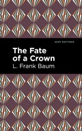 Cover: The Fate of a Crown - Mint Editions
