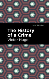 Abbildung von: The History of a Crime - Mint Editions