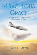Cover: Miraculous Grace - Christian Faith Publishing, Inc.