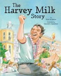 Cover: The Harvey Milk Story - Lee & Low Books Inc
