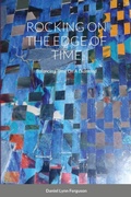 Cover: Rocking on the Edge of Time - Lulu.com