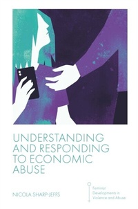 Abbildung von: Understanding and Responding to Economic Abuse - Emerald Publishing Limited