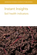Cover: Instant Insights: Soil health indicators - Burleigh Dodds Science Publishing
