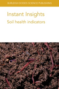 Abbildung von: Instant Insights: Soil health indicators - Burleigh Dodds Science Publishing