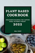 Cover: Plant-Based Cookbook 2022 - MEL WEST