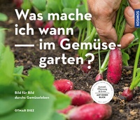 Abbildung von: Was mache ich wann im Gemüsegarten? - Kosmos
