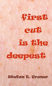 Enlarge image Cover: First cut is the deepest - Books on Demand