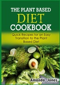 Cover: The Plant Based Diet Cookbook - Books on Demand