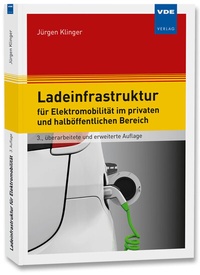 Abbildung von: Ladeinfrastruktur für Elektromobilität im privaten und halböffentlichen Bereich - VDE Verlag