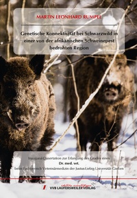 Abbildung von: Genetische Konnektivität bei Schwarzwild in einer von der afrikanischen Schweinepest bedrohten Region - VVB Laufersweiler Verlag