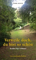 Cover: Verweile doch, du bist so sch&ouml;n - Deutsche Literaturlandschaften