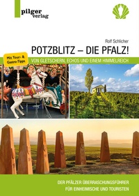 Abbildung von: Potzblitz - die Pfalz! - Pilgerverlag