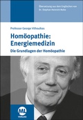 Cover: Hom&ouml;opathie: Energiemedizin - Die Grundlagen der Hom&ouml;opathie - mgo fachverlage