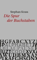 Cover: Die Spur der Buchstaben - Steidl