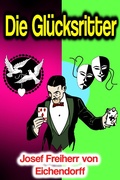 Cover: Die Gl&uuml;cksritter - Phoemixx Classics Ebooks