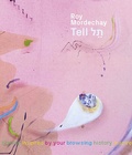 Cover: Roy Mordechay: Tell - Most, J van der Grafisches Arbeiten f&uuml;r Kunst und Kultur