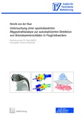 Cover: Untersuchung einer speziesbasierten Abgasstrahlanalyse zur automatisierten Detektion von Brennkammersch&auml;den in Flugtriebwerken - TEWISS
