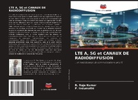 Enlarge image Cover: LTE A, 5G et CANAUX DE RADIODIFFUSION - Editions Notre Savoir