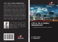Enlarge image Cover: LTE A, 5G e CANALI BROADCAST - Edizioni Sapienza