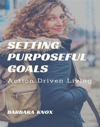Enlarge image Cover: Setting Purposeful Goals - RWG Publishing