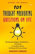 Cover: 101 Thought Provoking Questions On Life - sanjeev sareen