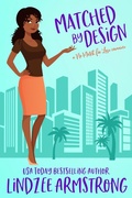 Cover: Matched by Design (No Match for Love, #4) - Snowflake Press