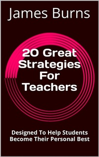 Abbildung von: 20 Great Strategies For Teachers - James Burns
