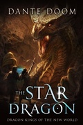 Cover: The Star Dragon (Dragon Kings of the New World, #1) - Relay Publishing