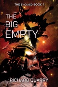 Cover: The Big Empty (The Evolved, #1) - Richard Quarry