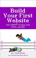 Cover: Build Your First Website (And Thwack Zombies with HTML and CSS) - Undead Institute