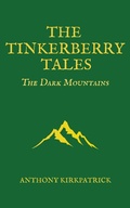 Cover: The Tinkerberry Tales - The Dark Mountains - The Tinkerberry Tales