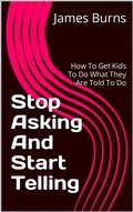Abbildung von: Stop Asking And Start Telling - James Burns