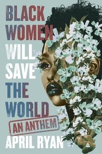 Enlarge image Cover: Black Women Will Save the World - Collins