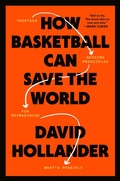 Cover: How Basketball Can Save the World - Harmony/Rodale/Convergent