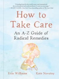 Enlarge image Cover: How to Take Care - Tarcherperigee