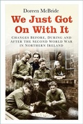 Cover: We Just Got On With It - The History Press Ltd