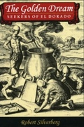 Cover: The Golden Dream - Ohio University Press