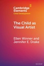 Cover: The Child as Visual Artist - Cambridge University Press