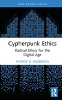 Cover: Cypherpunk Ethics - Routledge