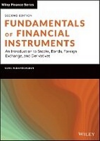 Enlarge image Cover: Fundamentals of Financial Instruments, Second Edition - An Introduction to Stocks, Bonds, Foreign Exchange, and Derivatives - Wiley