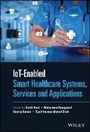 Cover: IoT-enabled Smart Healthcare Systems, Services and Applications - Wiley