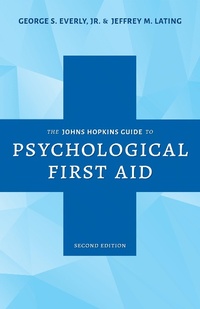 Enlarge image Cover: The Johns Hopkins Guide to Psychological First Aid - Johns Hopkins University Press