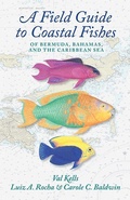 Cover: A Field Guide to Coastal Fishes of Bermuda, Bahamas, and the Caribbean Sea - Johns Hopkins University Press
