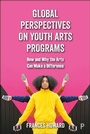 Cover: Global Perspectives on Youth Arts Programs - Policy Press