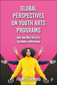 Enlarge image Cover: Global Perspectives on Youth Arts Programs - Policy Press