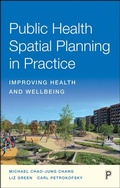 Cover: Public Health Spatial Planning in Practice - Policy Press