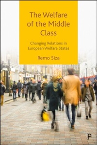 Abbildung von: The Welfare of the Middle Class - Policy Press